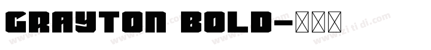 Grayton Bold字体转换